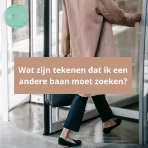 Wat zijn tekenen dat ik een andere baan moet zoeken?