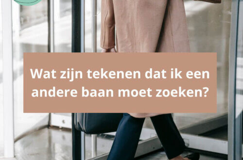 Wat zijn tekenen dat ik een andere baan moet zoeken?