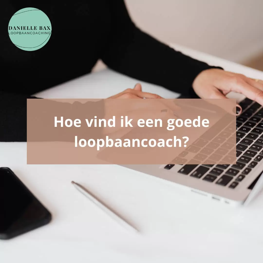 Hoe vind ik een goede loopbaancoach?
