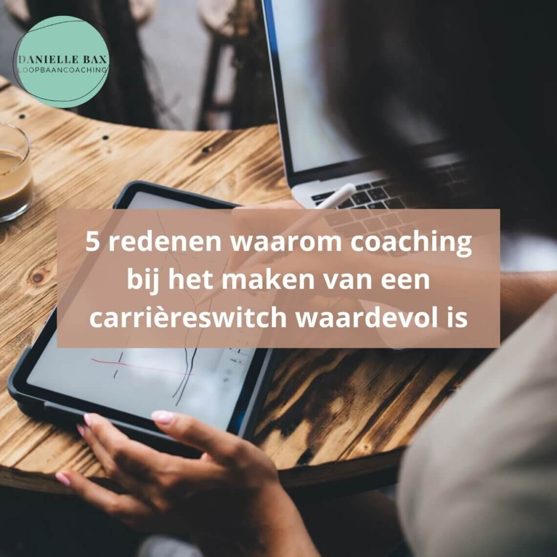 5 redenen waarom coaching bij het maken van een carrièreswitch waardevol is