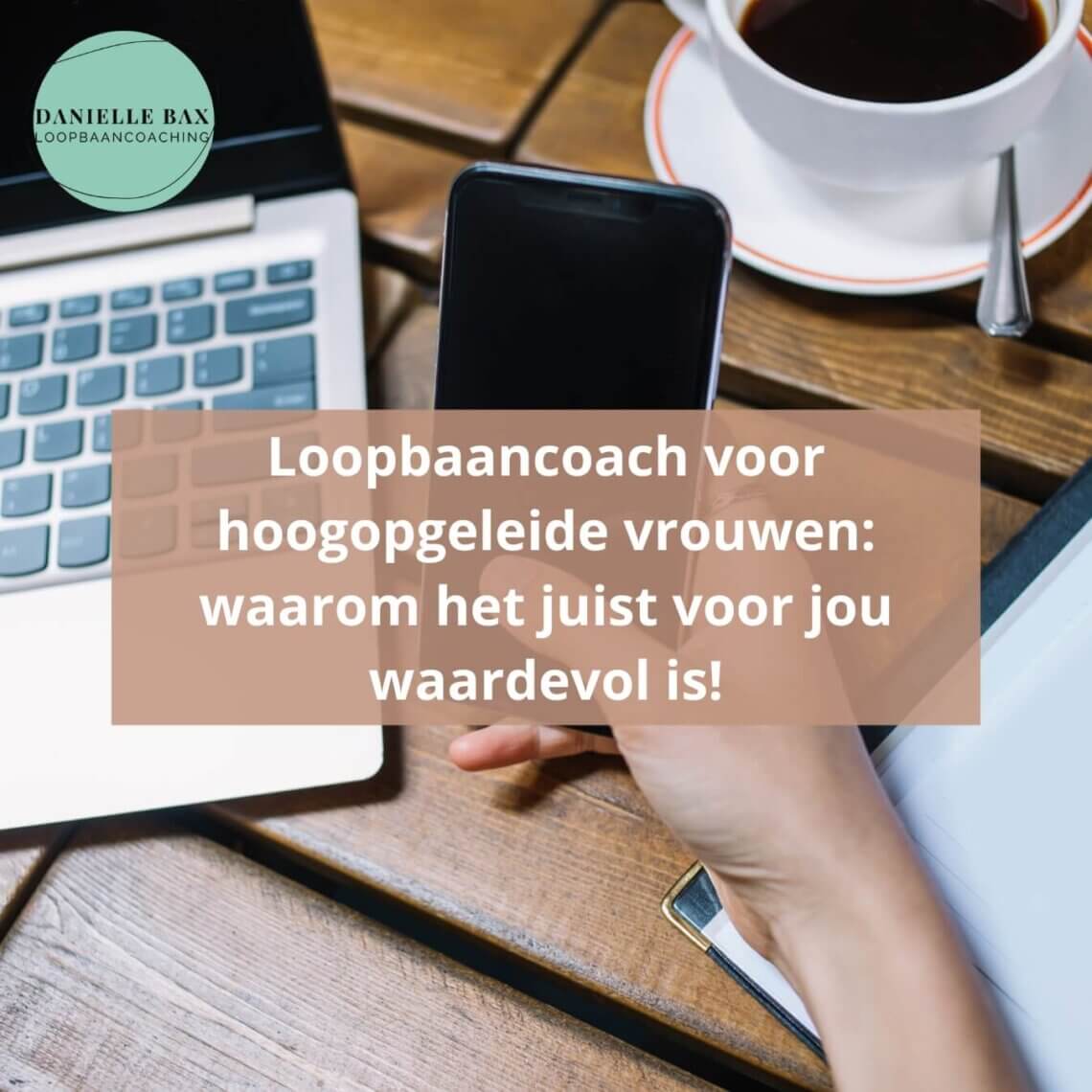 Loopbaancoach voor hoogopgeleide vrouwen: waarom het juist voor jou waardevol is!