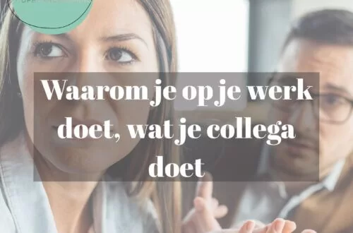 Kaart met de tekst: waarom je op je werk doet wat je collega doet